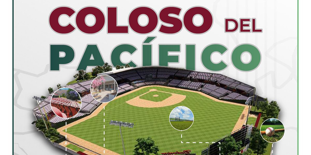 INAUGURARÁN ESTADIO DE BÉISBOL DE TEPIC COLOSO DEL PACÍFICO EL 6 DE NOVIEMBRE